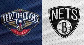 New Orleans Pelicans vs Brooklyn Nets