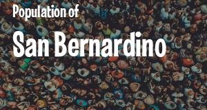 Population of San Bernardino, CA