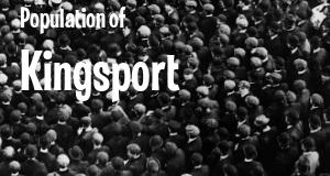 Population of Kingsport, TN