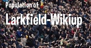 Population of Larkfield-Wikiup, CA