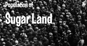 Population of Sugar Land, TX