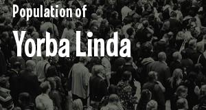 Population of Yorba Linda, CA