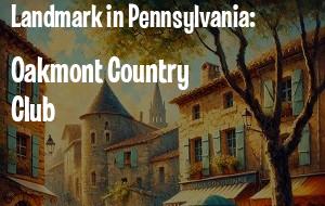 Where is Oakmont Country Club on the map? Exact location of Oakmont ...